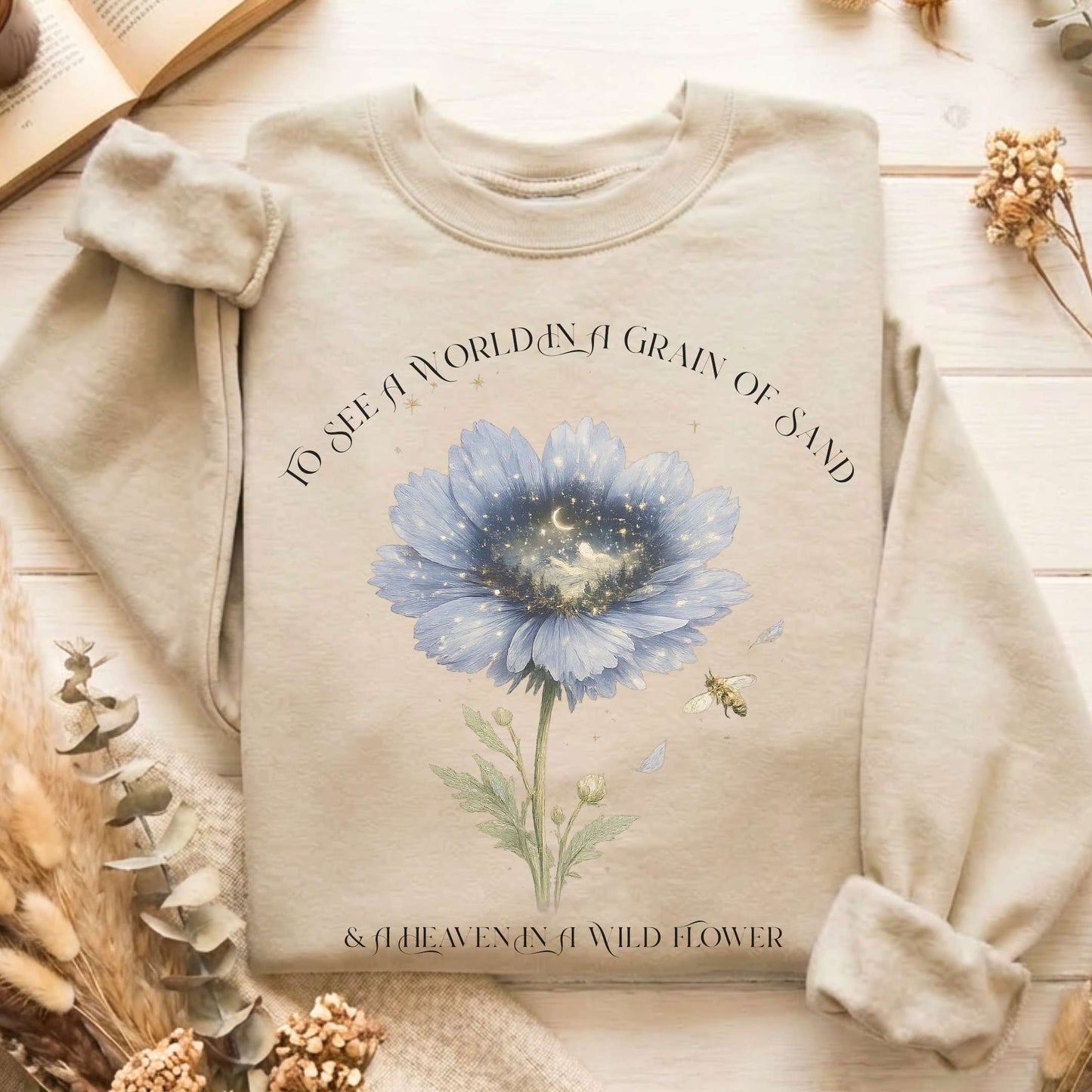 Heaven in a Wildflower William Blake Sweatshirt
