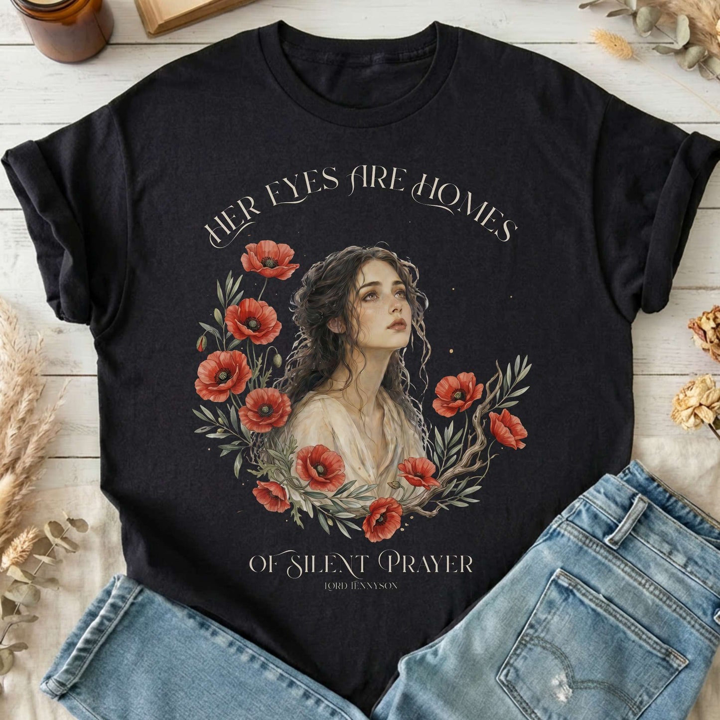 Her Eyes Are Homes of Silent Prayer Lord Tennyson T-Shirt