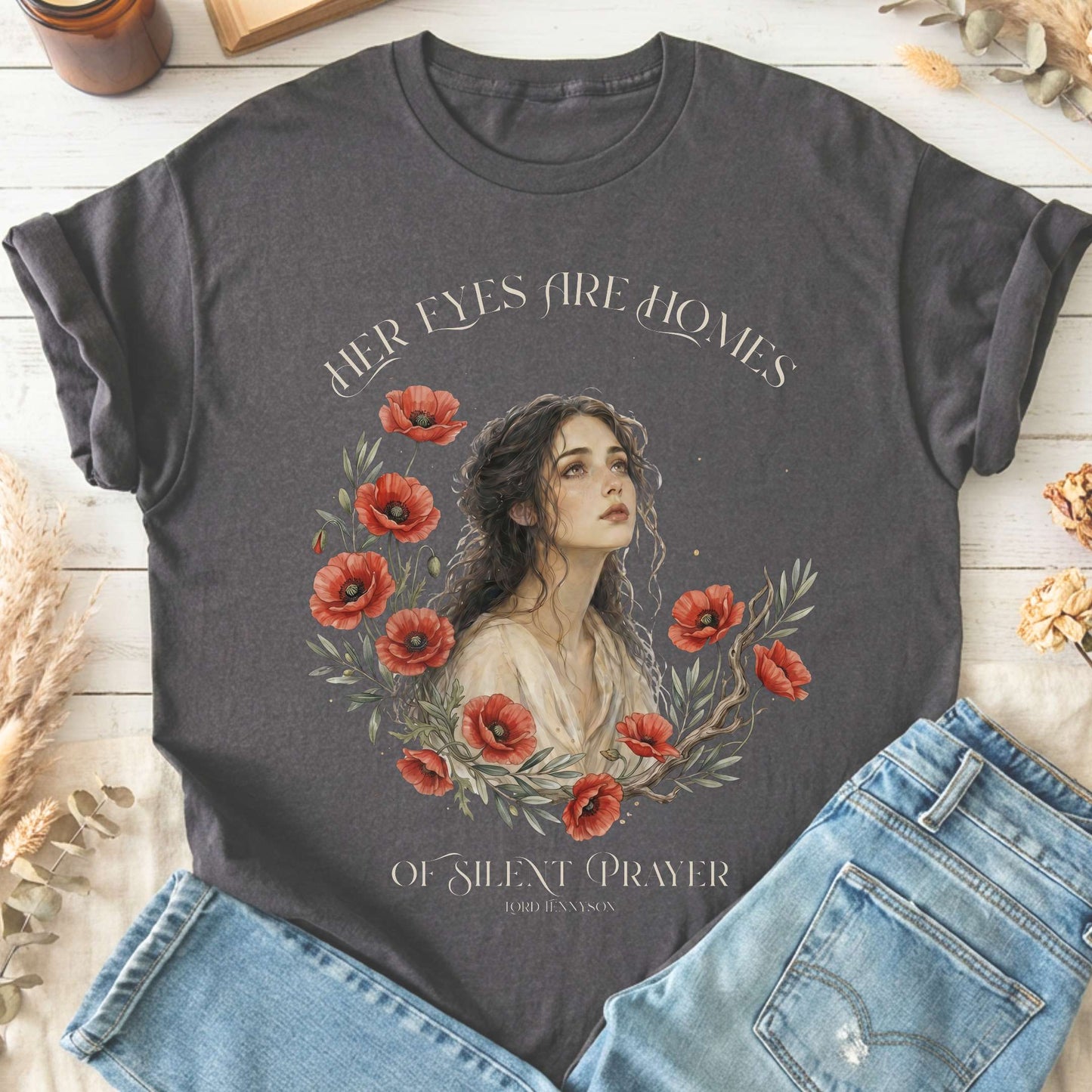 Her Eyes Are Homes of Silent Prayer Lord Tennyson T-Shirt