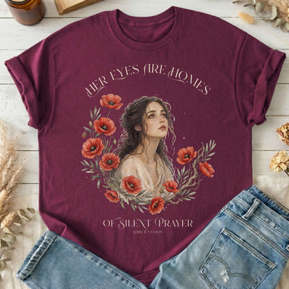 Her Eyes Are Homes of Silent Prayer Lord Tennyson T-Shirt