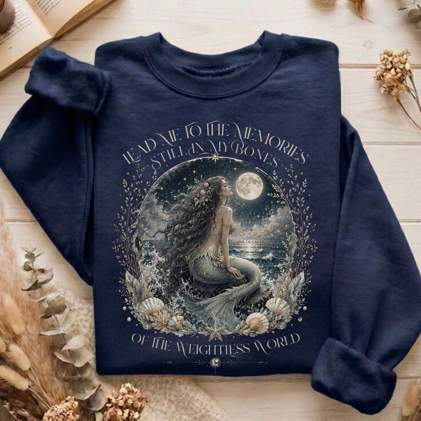 A Mermaid's Memories Of The Weightless World Amy Crockett Sweatshirt