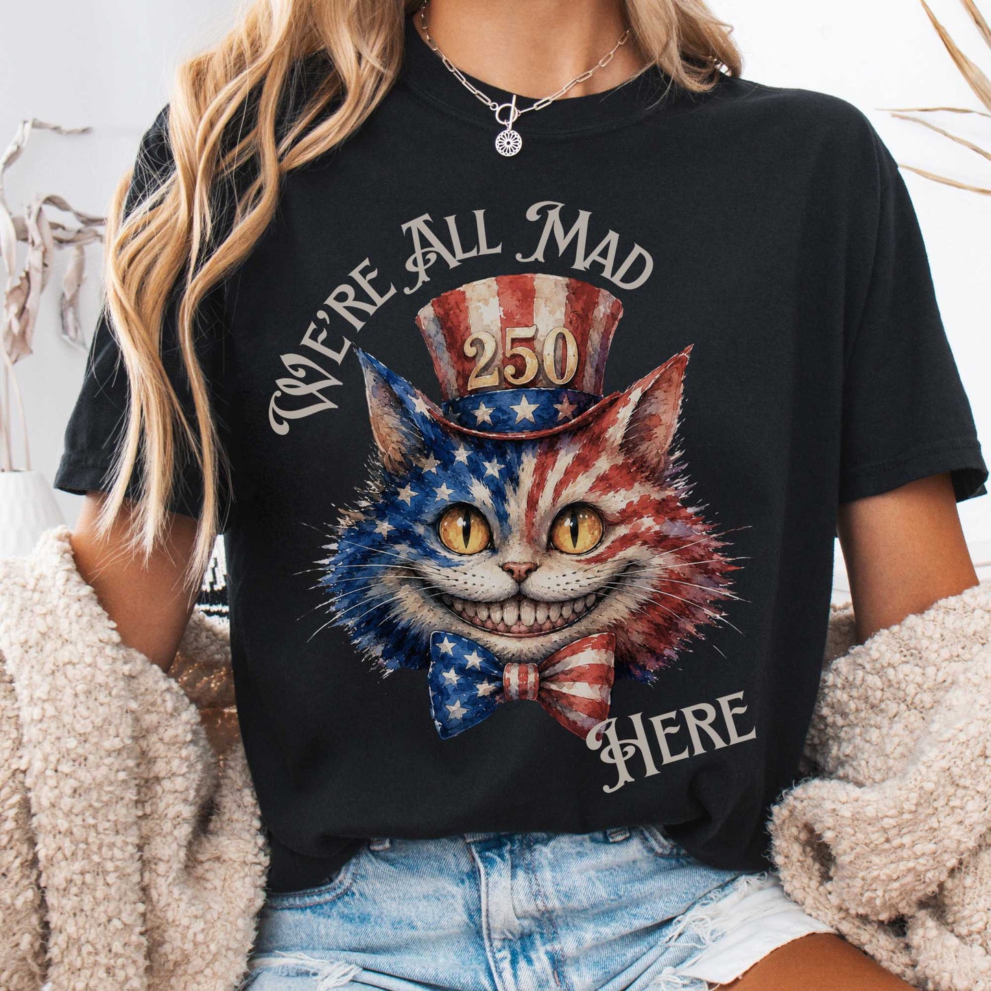 T-Shirt Black / S We're All Mad Here America 250 Cheshire Cat T-Shirt The Mystic Eden
