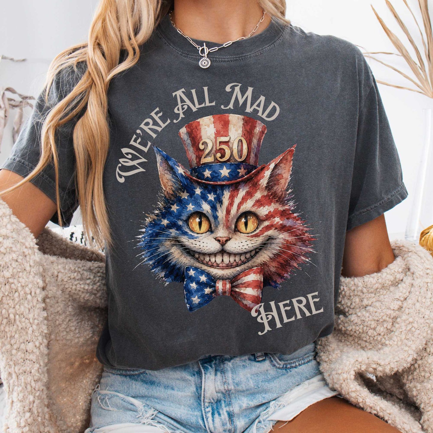 T-Shirt Pepper / S We're All Mad Here America 250 Cheshire Cat T-Shirt The Mystic Eden