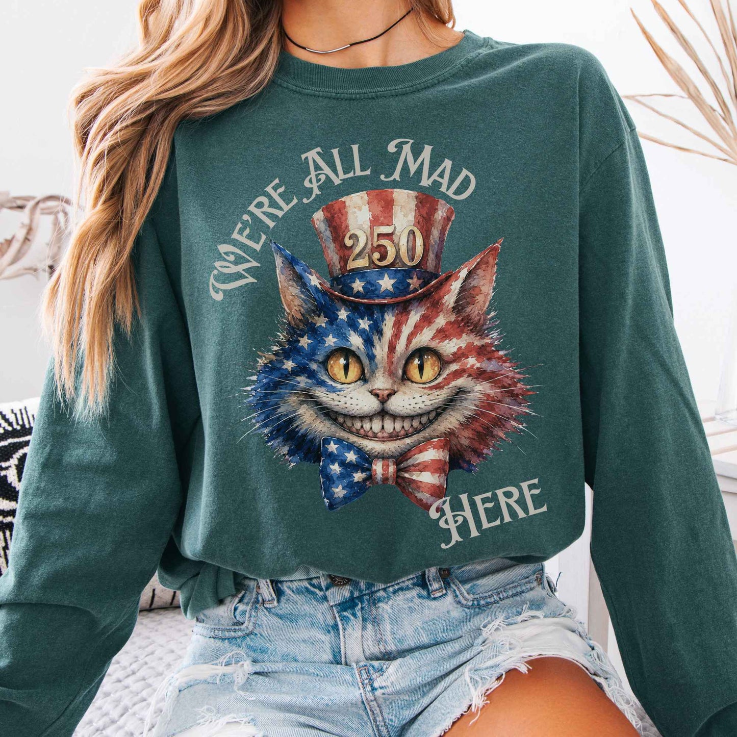 Long-sleeve Blue Spruce / S We're All Mad Here America 250 Cheshire Cat Long Sleeve The Mystic Eden