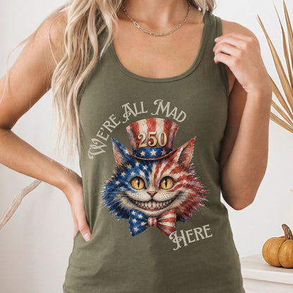 Tank Top Solid Military Green / XS We're All Mad Here America 250 Cheshire Cat Women's Lightweight Tank Top The Mystic Eden