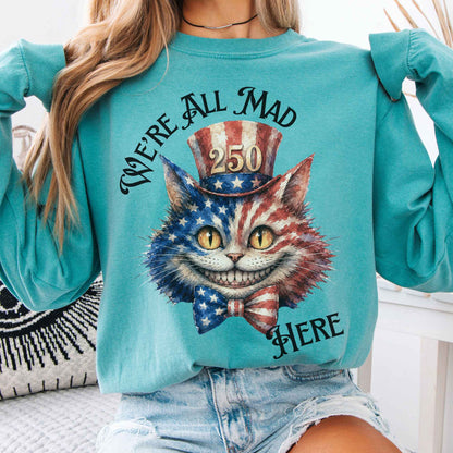 Long-sleeve We're All Mad Here America 250 Cheshire Cat Long Sleeve The Mystic Eden