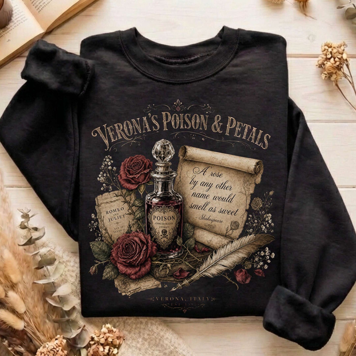 Shakespeare's Verona's Poison & Petals Romeo & Juliet Sweatshirt