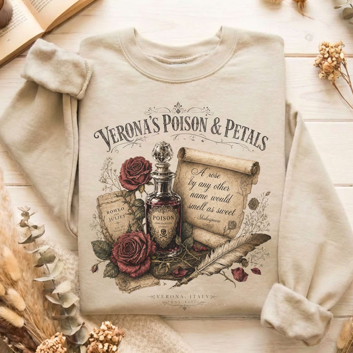 Shakespeare's Verona's Poison & Petals Romeo & Juliet Sweatshirt