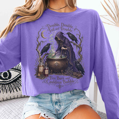 Double Double Toil and Trouble Macbeth Witch Shakespeare Long Sleeve