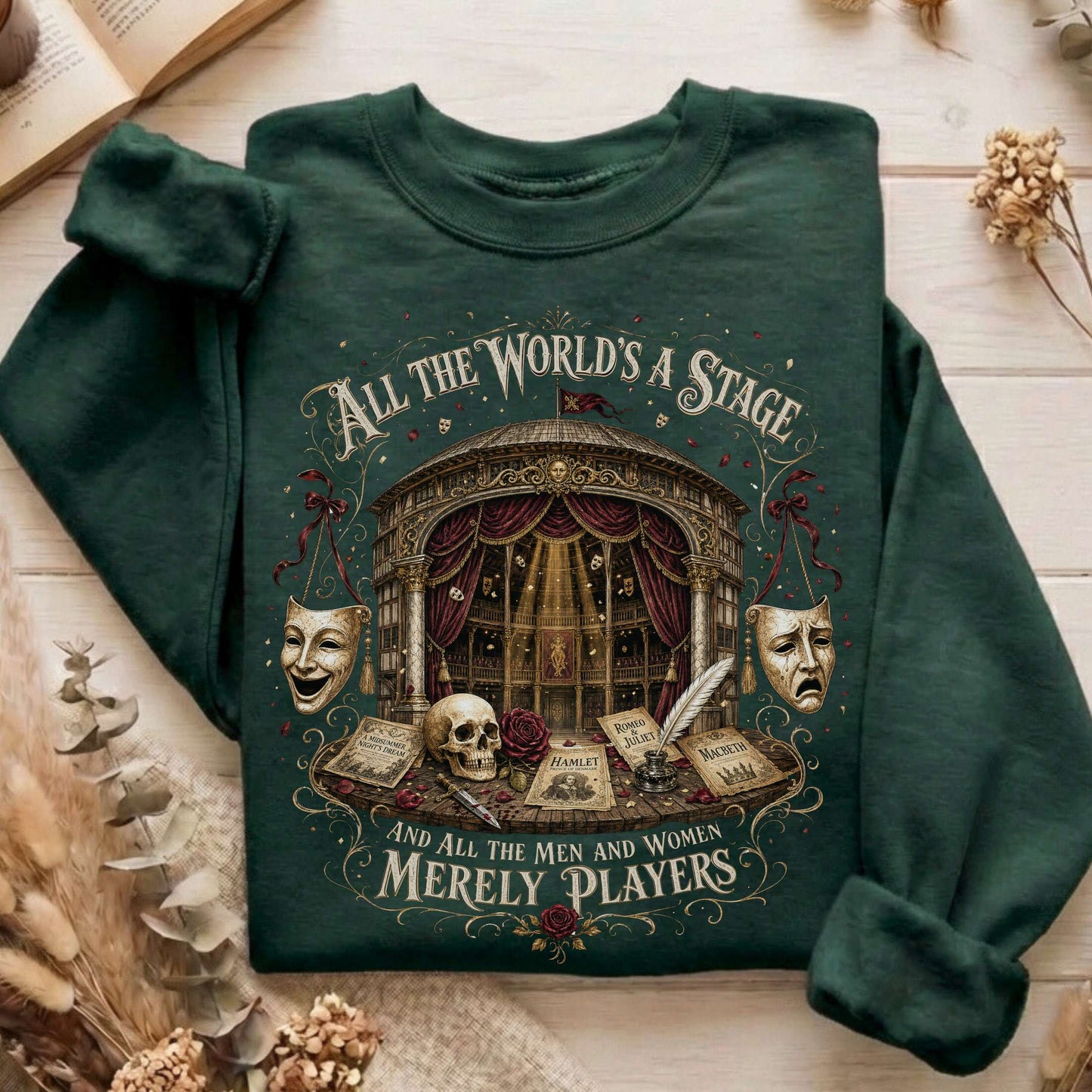 All the World's a Stage Shakespeare Sweatshirt
