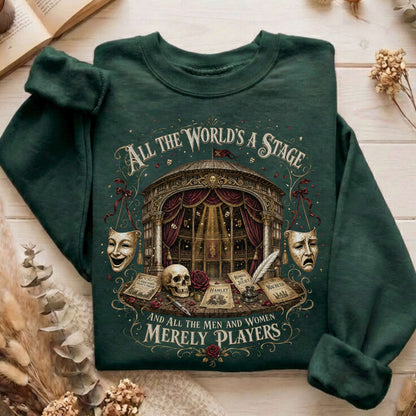 All the World's a Stage Shakespeare Sweatshirt