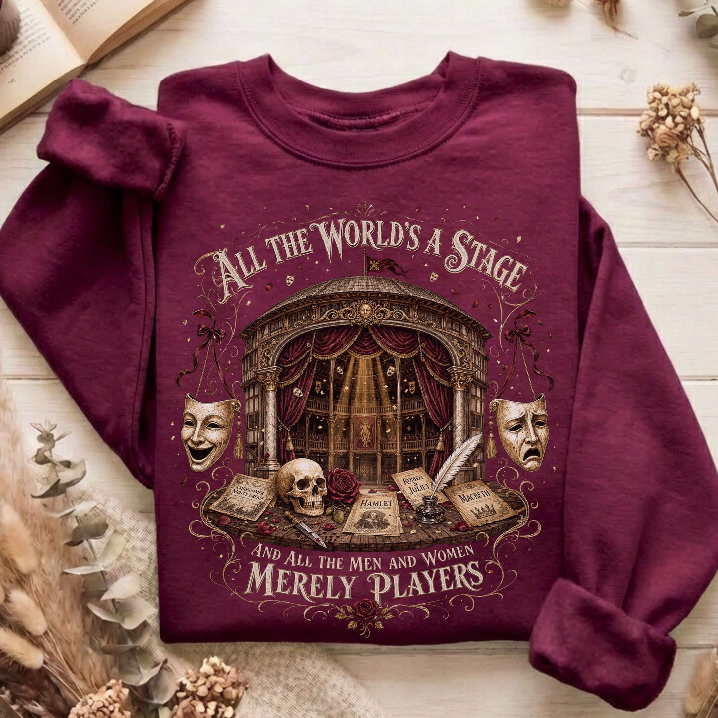 All the World's a Stage Shakespeare Sweatshirt