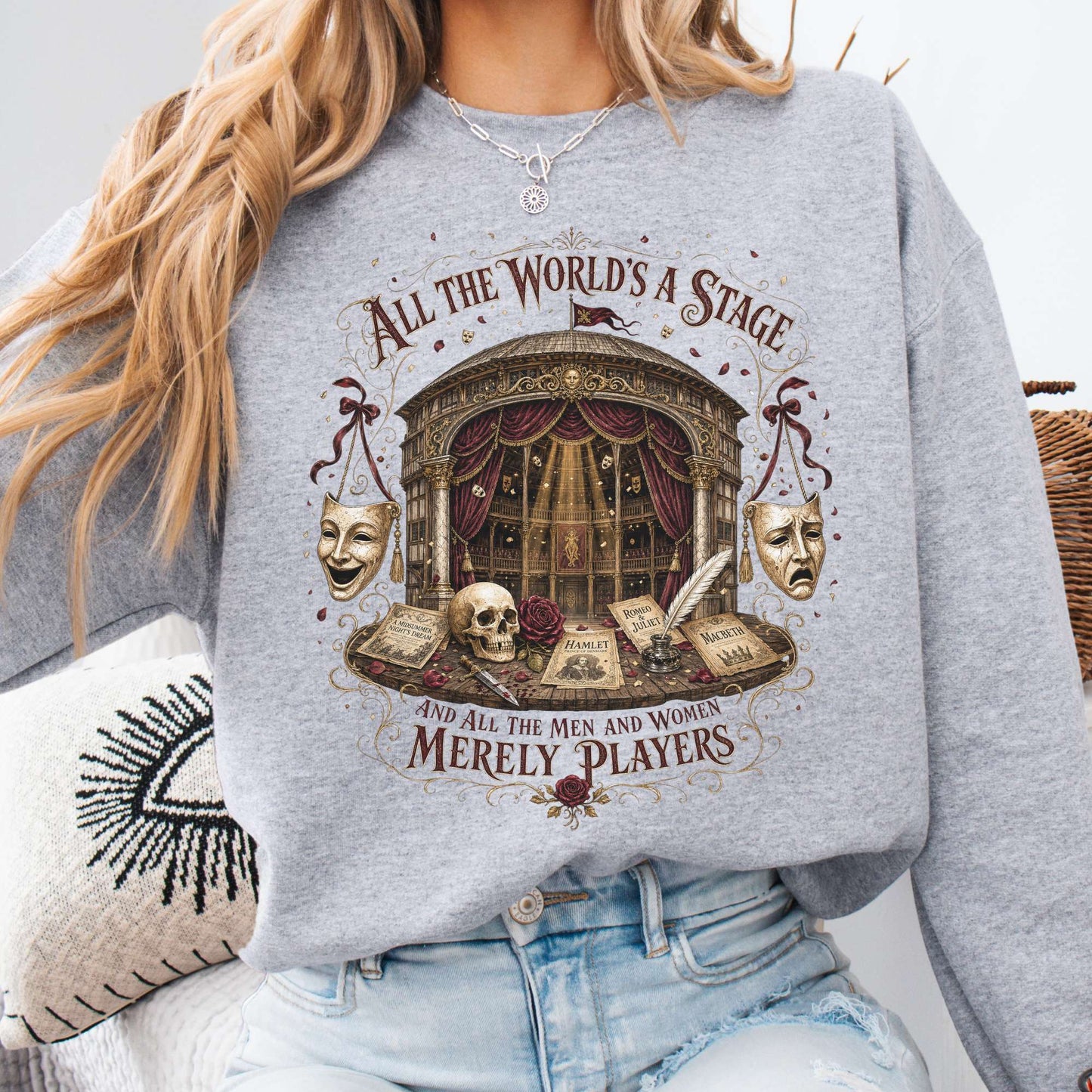 All the World's a Stage Shakespeare Sweatshirt