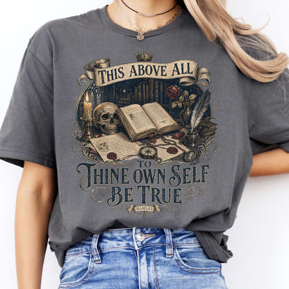 To Thine Own Self Be True Hamlet Shakespeare T-Shirt