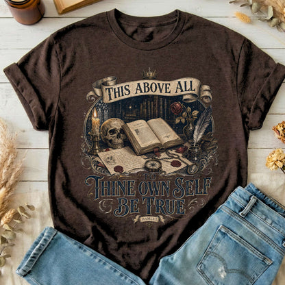 To Thine Own Self Be True Hamlet Shakespeare T-Shirt