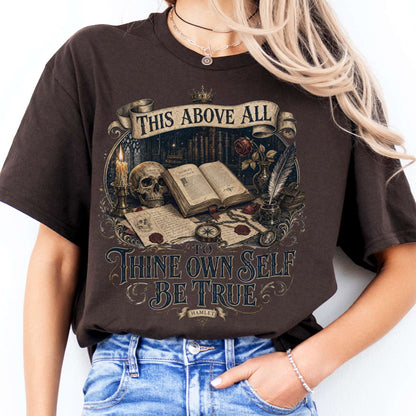 To Thine Own Self Be True Hamlet Shakespeare T-Shirt