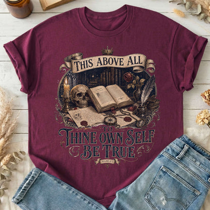 To Thine Own Self Be True Hamlet Shakespeare T-Shirt