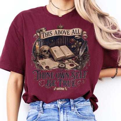 To Thine Own Self Be True Hamlet Shakespeare T-Shirt
