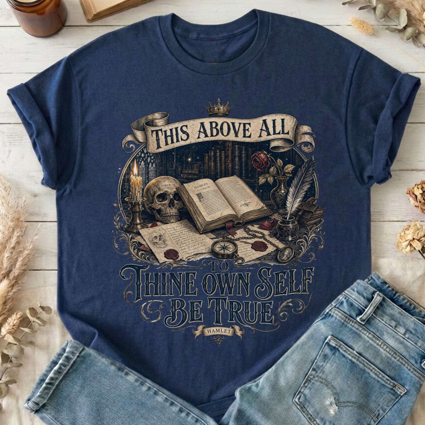 To Thine Own Self Be True Hamlet Shakespeare T-Shirt