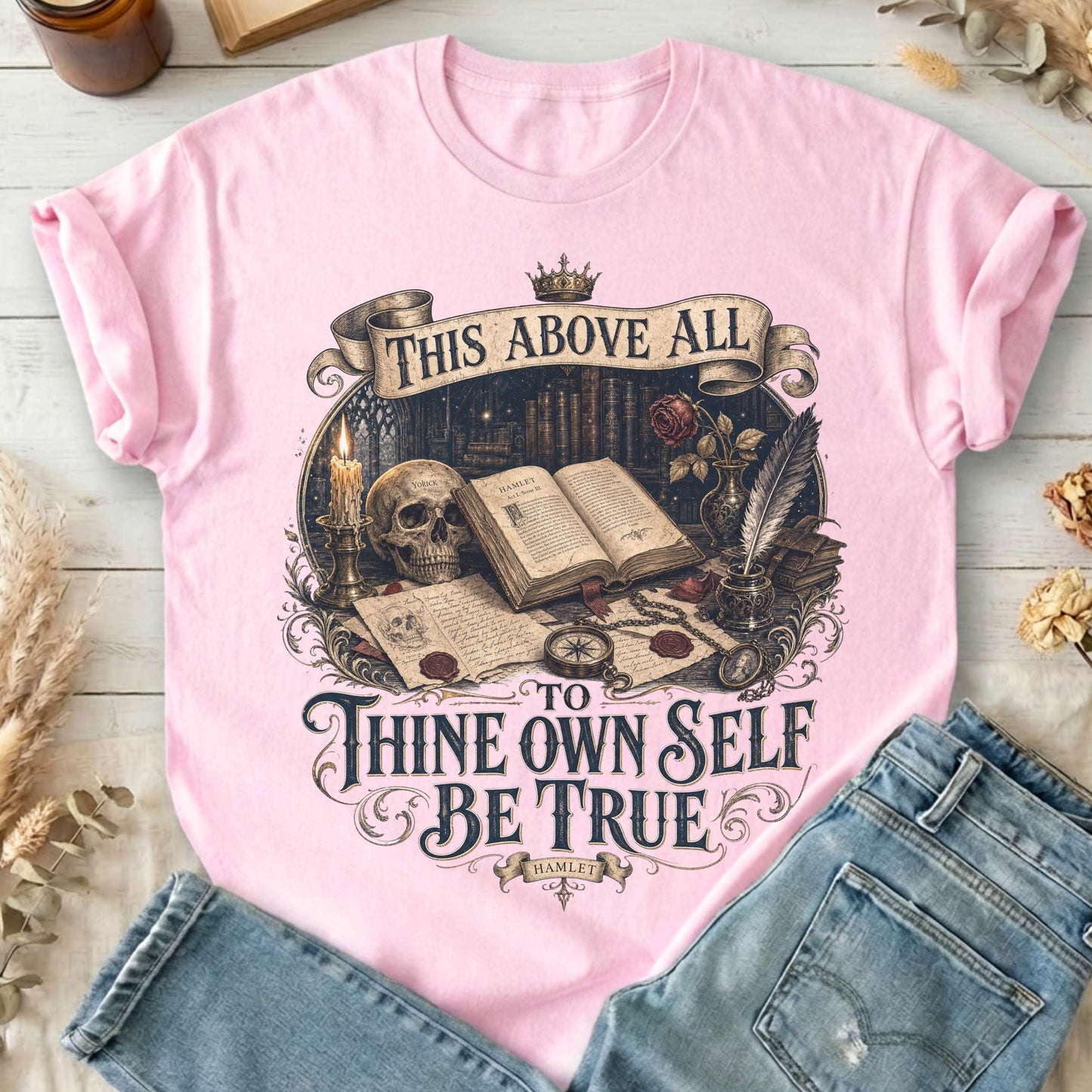 To Thine Own Self Be True Hamlet Shakespeare T-Shirt