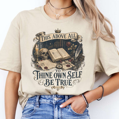 To Thine Own Self Be True Hamlet Shakespeare T-Shirt