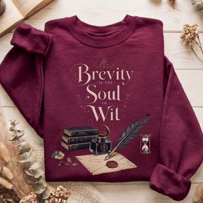 Brevity Is the Soul of Wit Shakespeare Literary Sweatshirt