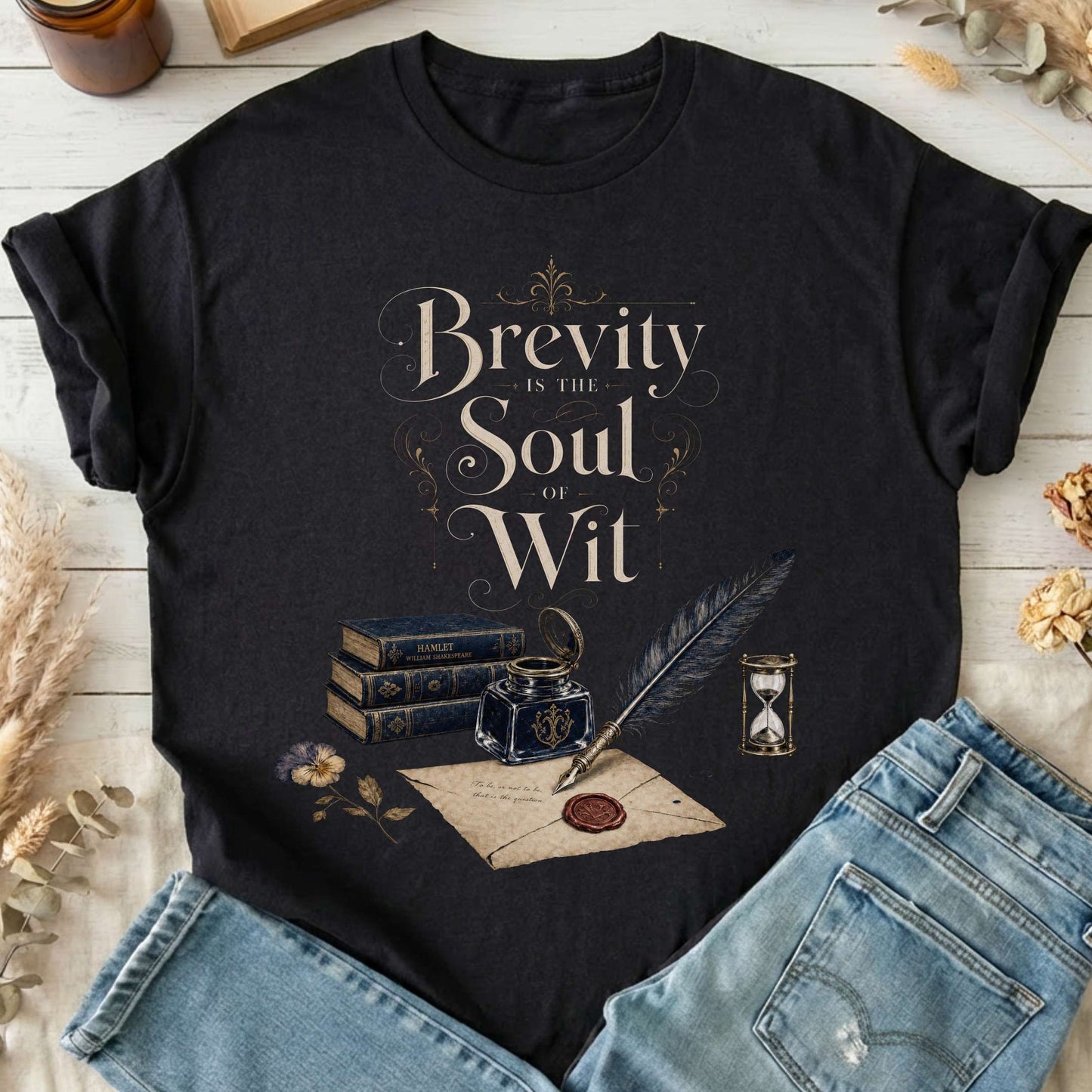 Brevity Is the Soul of Wit Shakespeare Literary T-Shirt