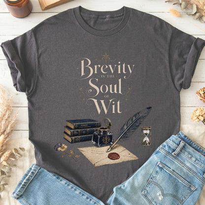 Brevity Is the Soul of Wit Shakespeare Literary T-Shirt