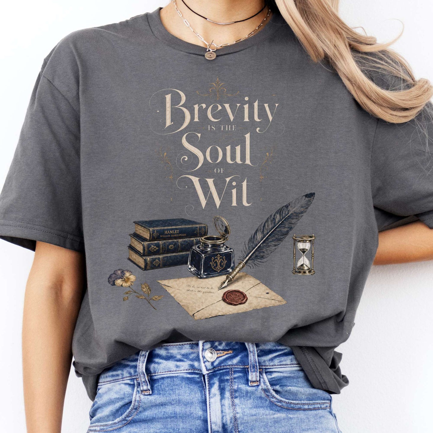 Brevity Is the Soul of Wit Shakespeare Literary T-Shirt