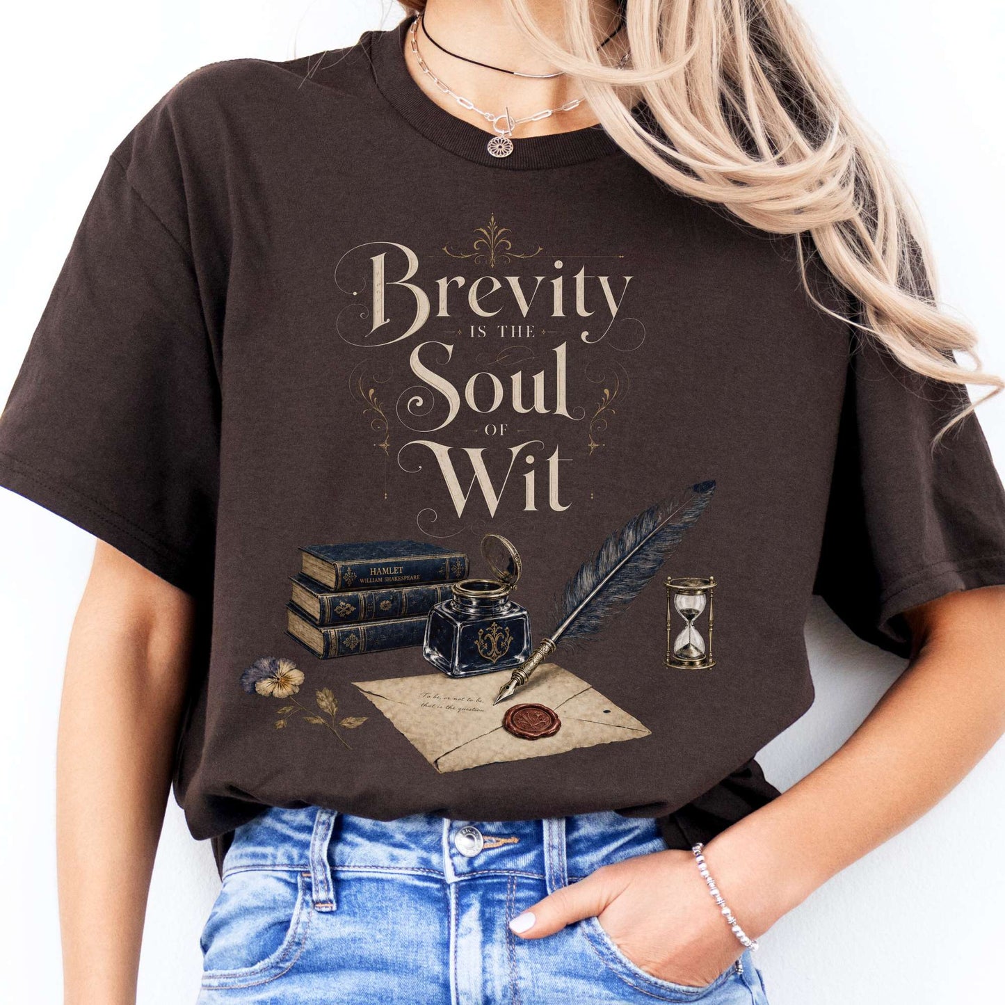 Brevity Is the Soul of Wit Shakespeare Literary T-Shirt