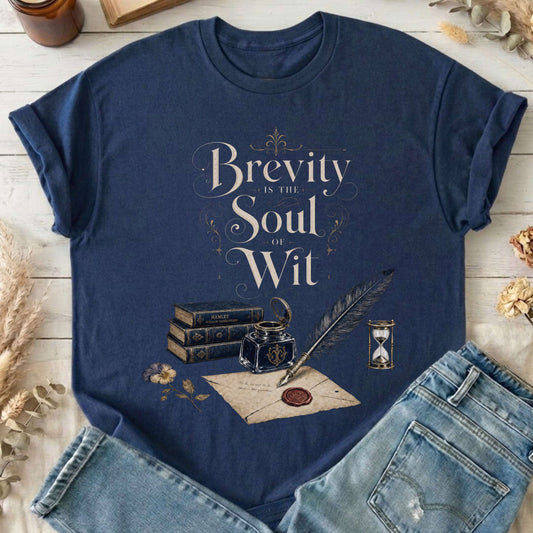 Brevity Is the Soul of Wit Shakespeare Literary T-Shirt