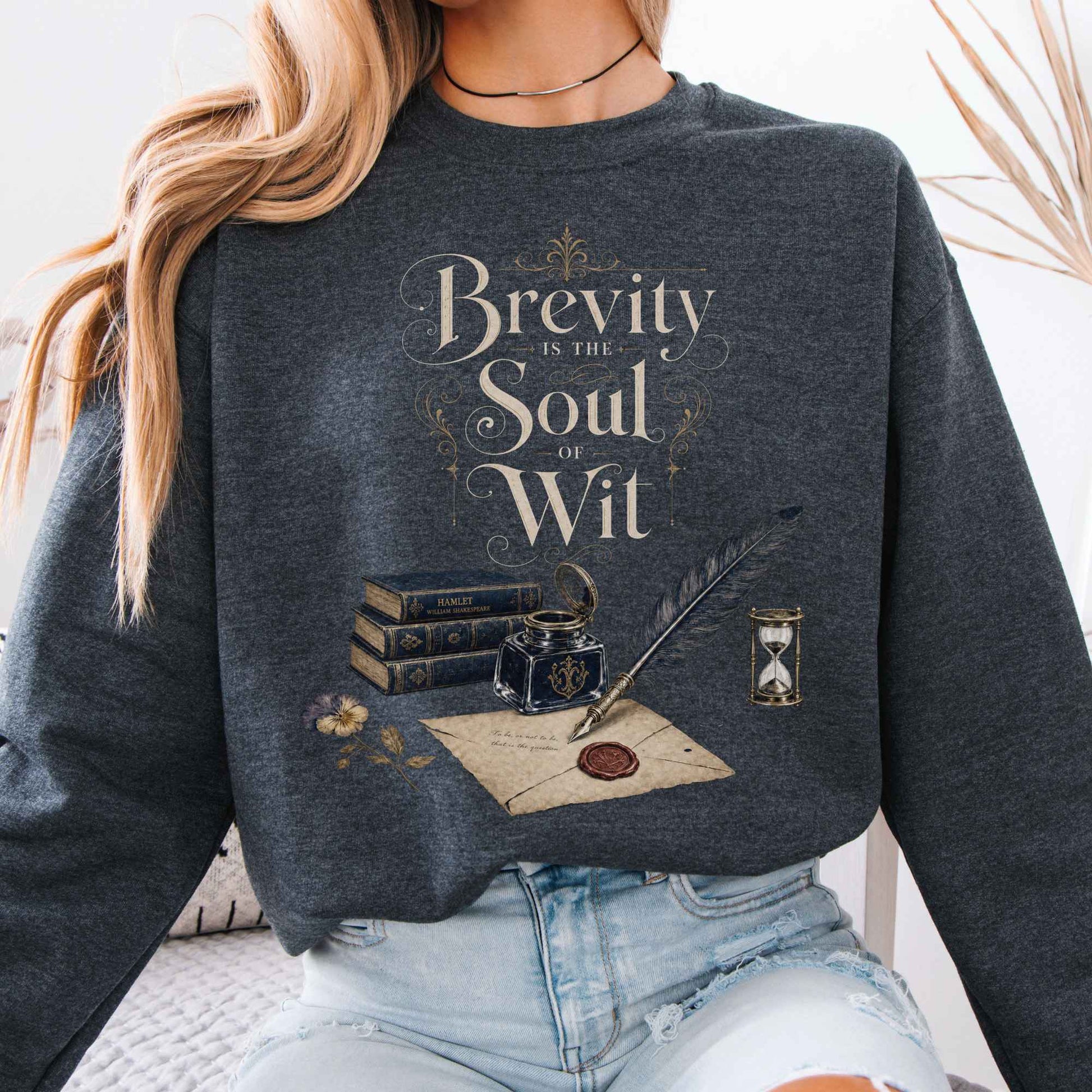 Sweatshirt Dark Heather / S Brevity Is the Soul of Wit Shakespeare Literary Crewneck Sweatshirt The Mystic Eden