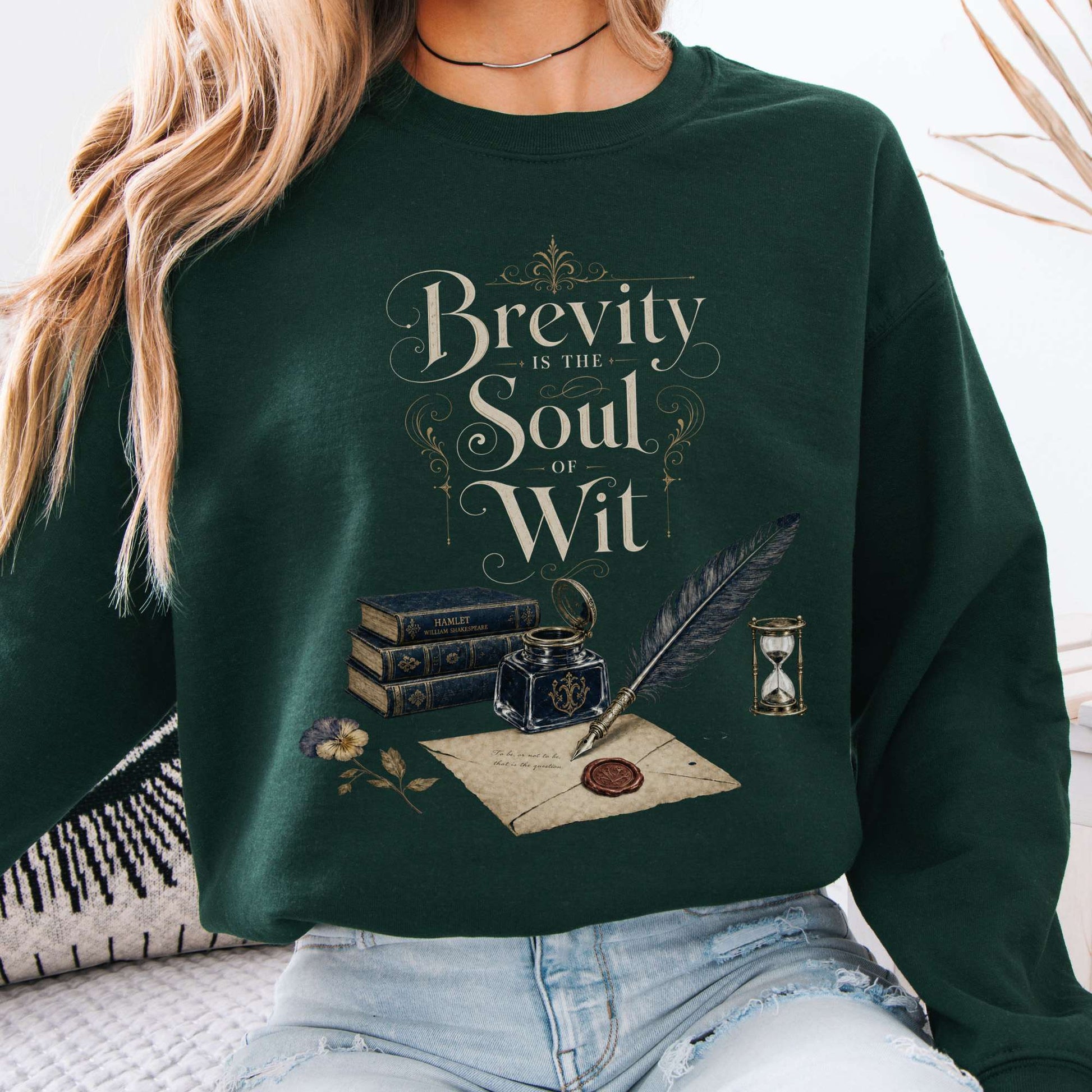 Sweatshirt Forest Green / S Brevity Is the Soul of Wit Shakespeare Literary Crewneck Sweatshirt The Mystic Eden