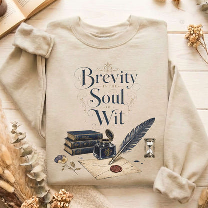 Brevity Is the Soul of Wit Shakespeare Literary Sweatshirt