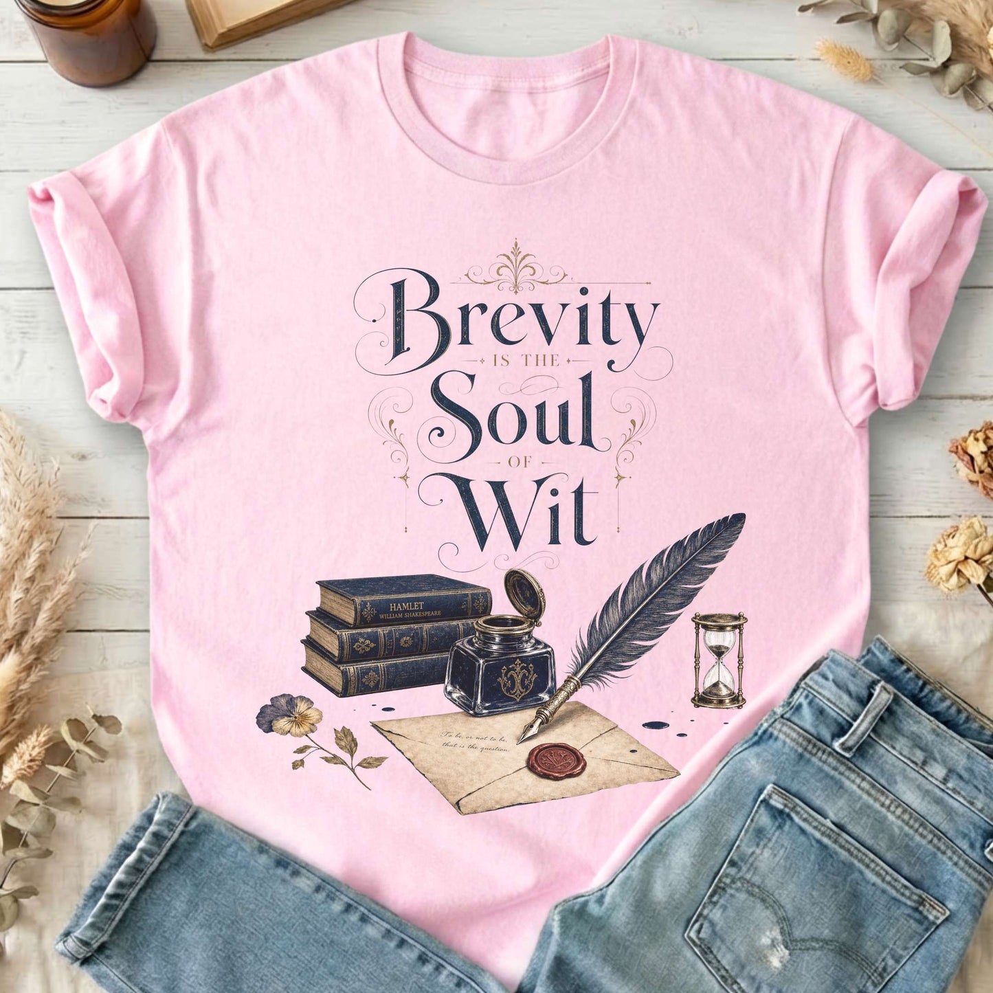 Brevity Is the Soul of Wit Shakespeare Literary T-Shirt