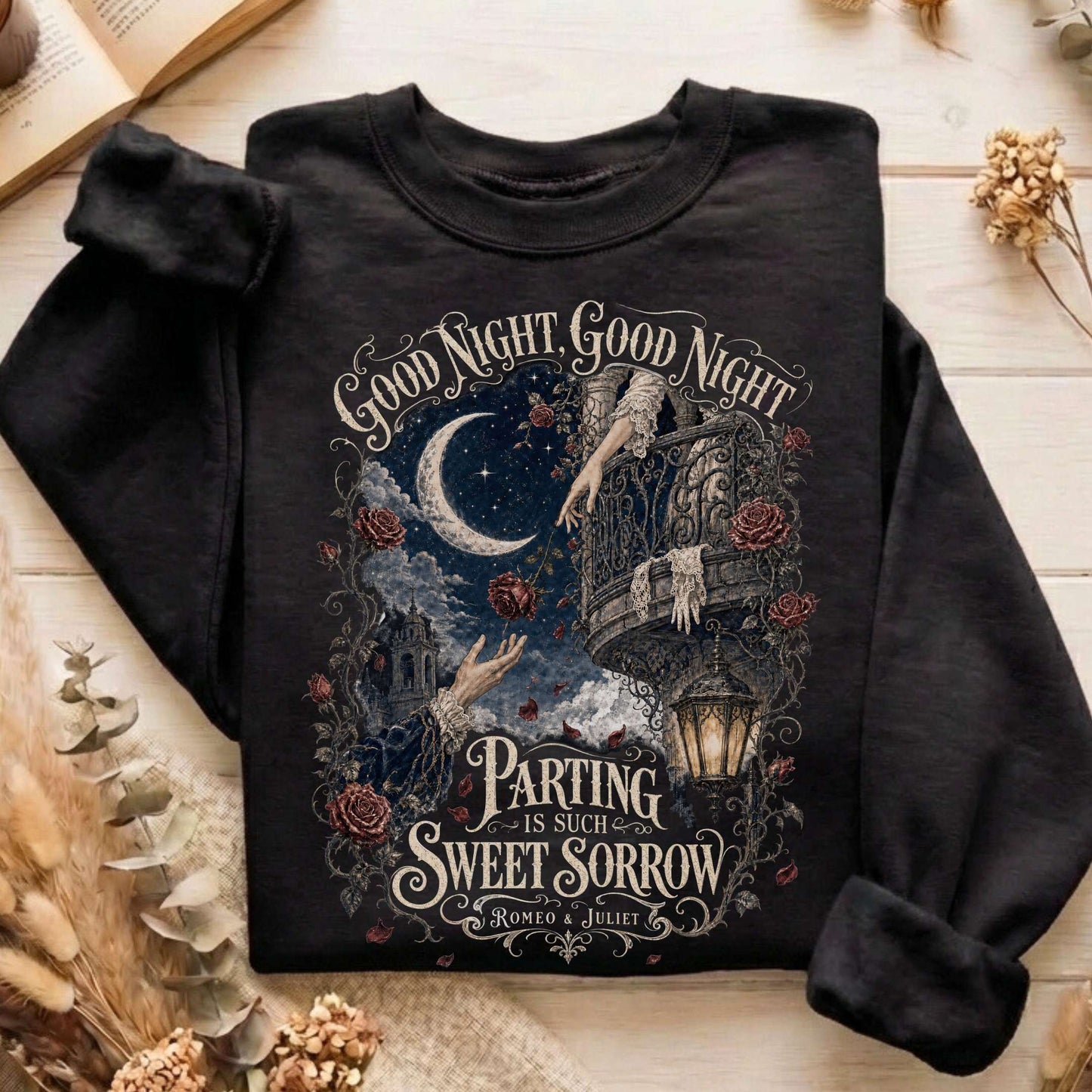Parting Is Such Sweet Sorrow Romeo and Juliet Shakespeare Sweatshirt