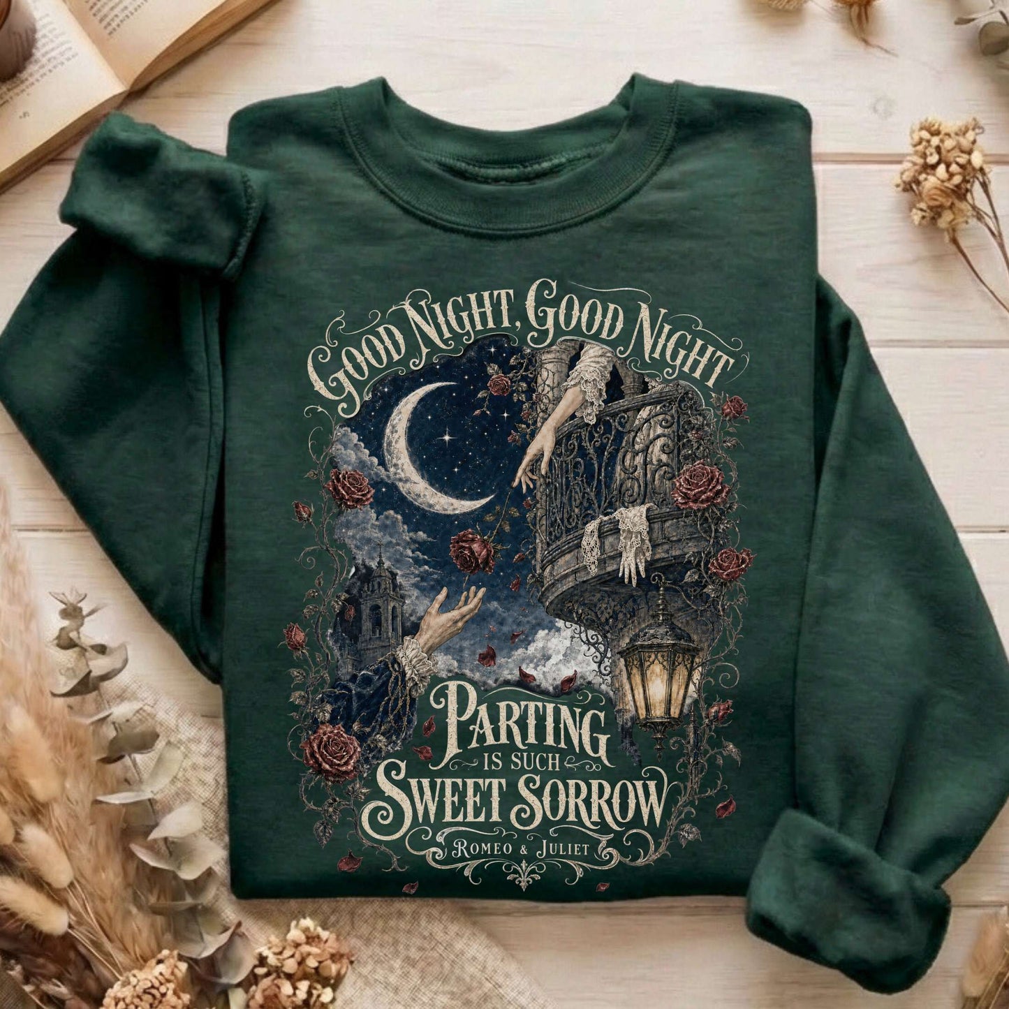Parting Is Such Sweet Sorrow Romeo and Juliet Shakespeare Sweatshirt