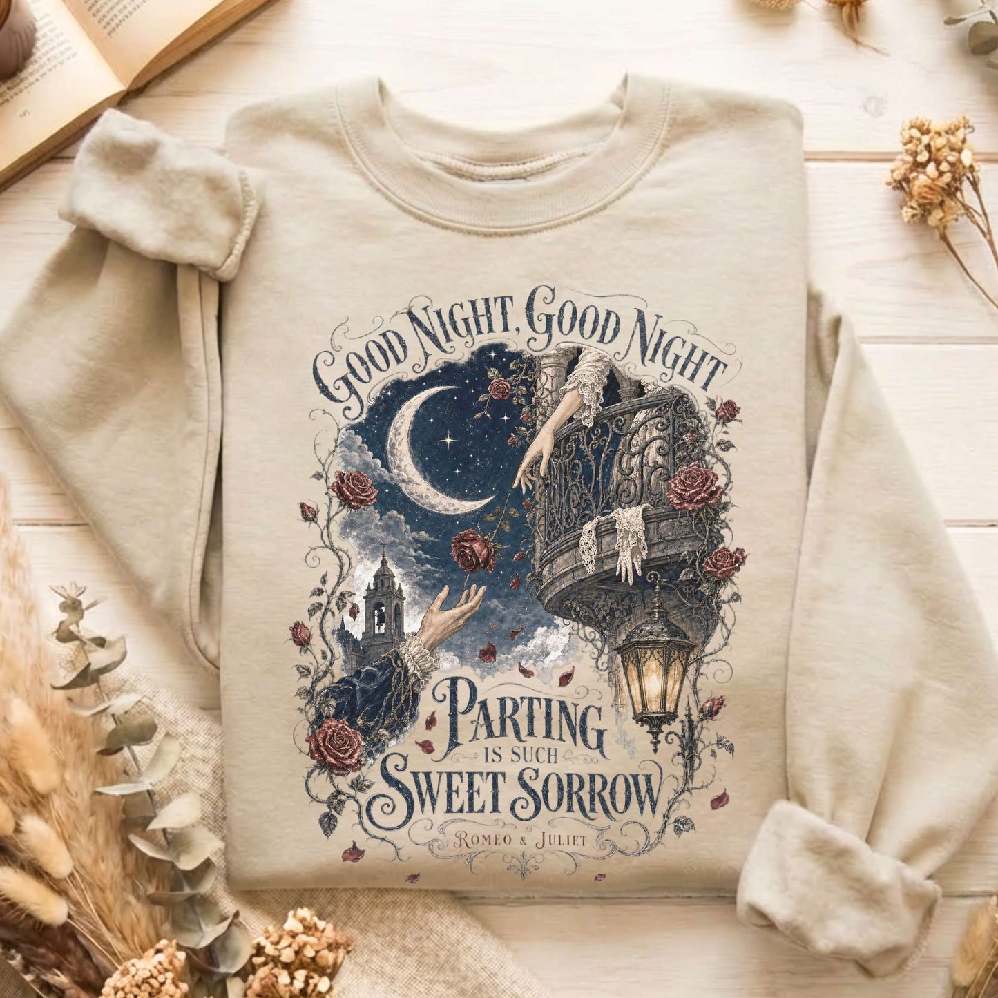 Parting Is Such Sweet Sorrow Romeo and Juliet Shakespeare Sweatshirt