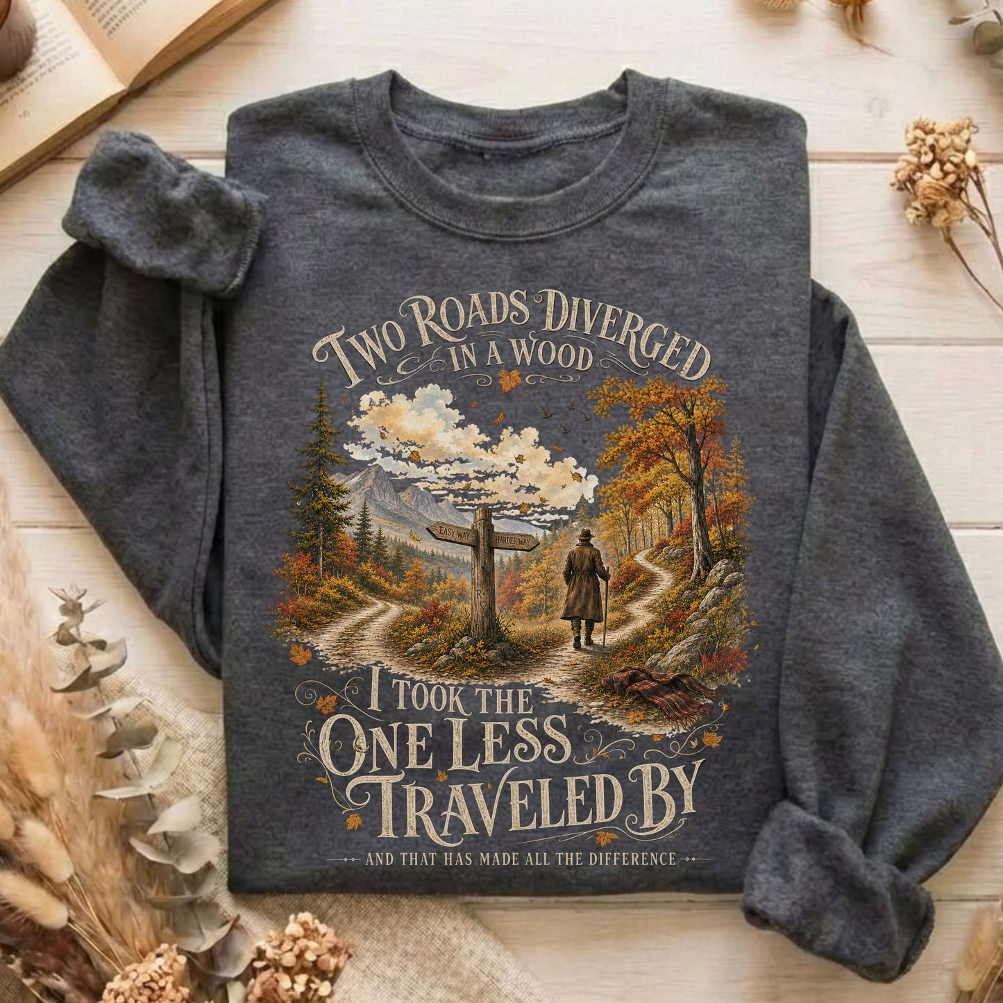 The Road Not Taken Robert Frost Literary Sweatshirt