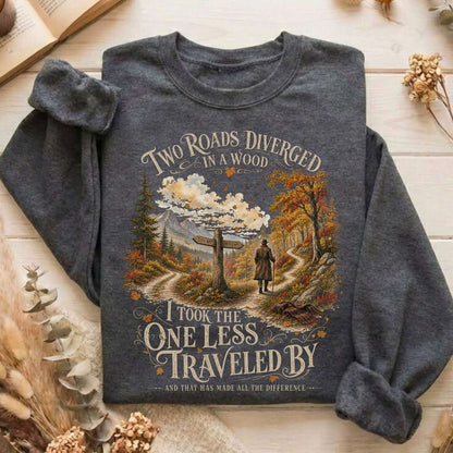 The Road Not Taken Robert Frost Literary Sweatshirt
