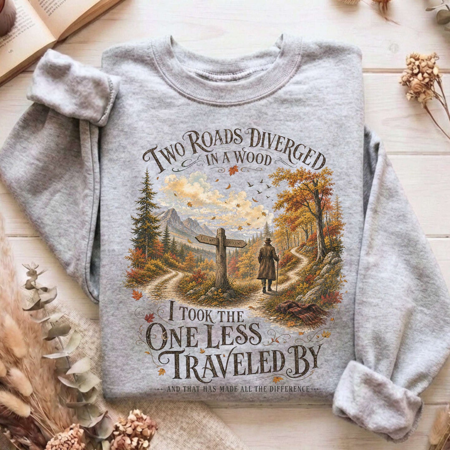The Road Not Taken Robert Frost Literary Sweatshirt