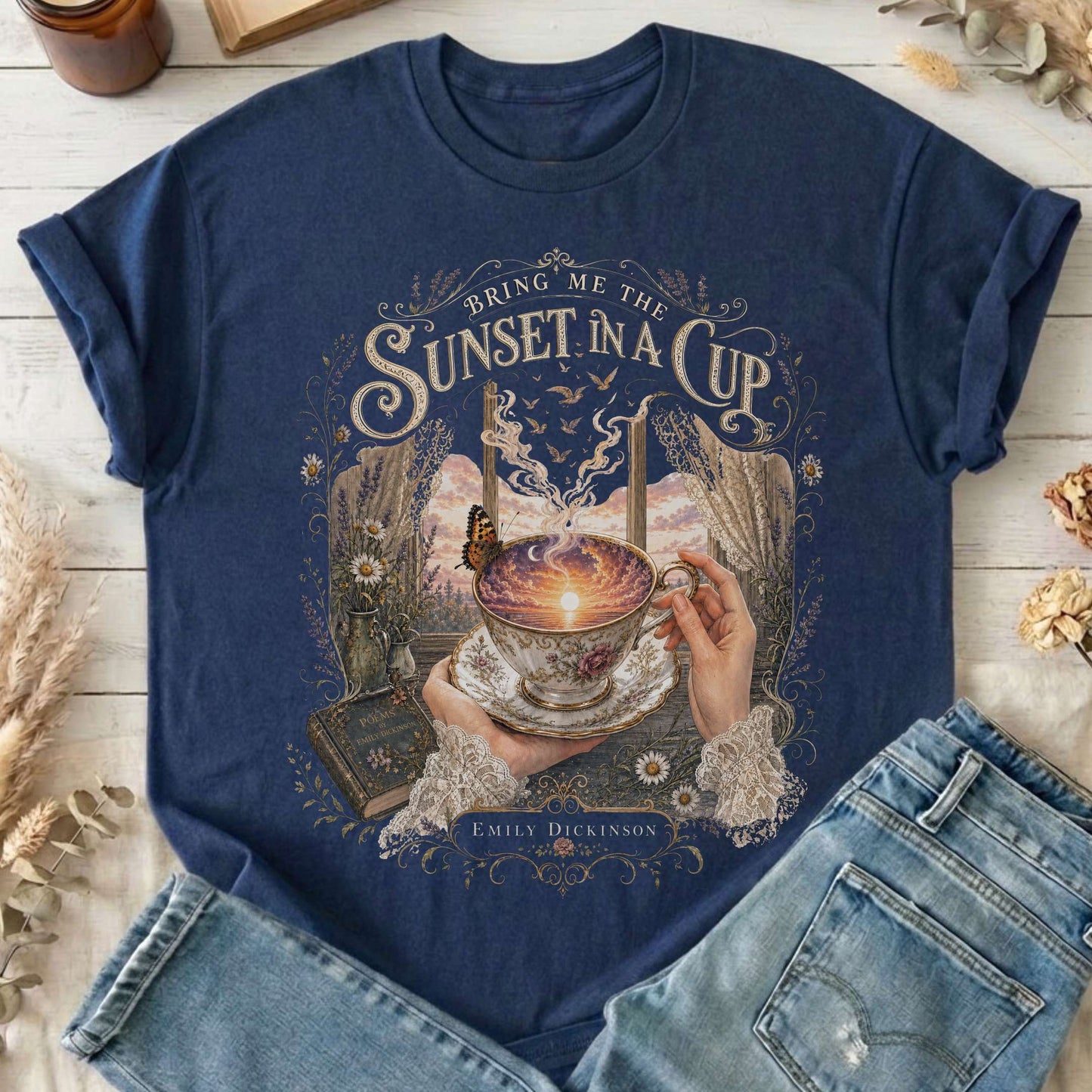 Bring Me the Sunset in a Cup Emily Dickinson Literary T-Shirt