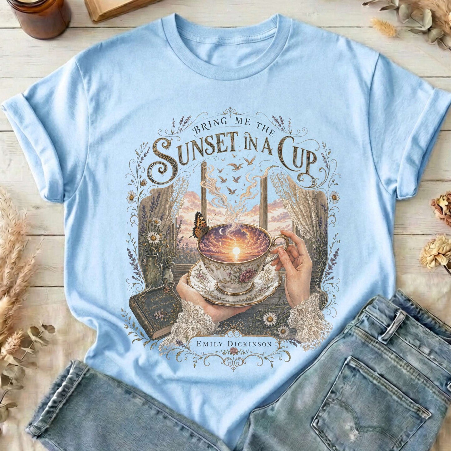 Bring Me the Sunset in a Cup Emily Dickinson Literary T-Shirt