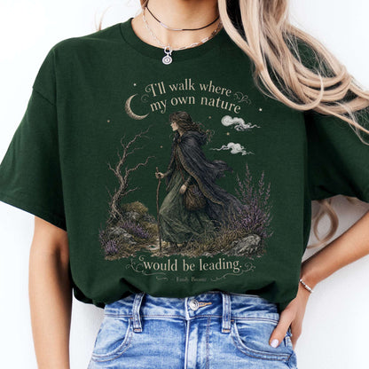 I'll Walk Where My Own Nature Emily Brontë Literary T-Shirt