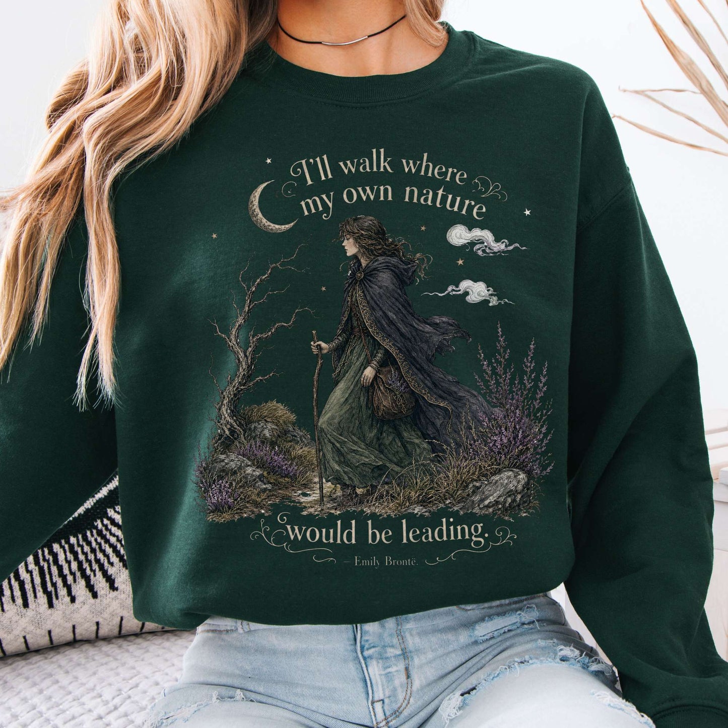 Sweatshirt Forest Green / S I'll Walk Where My Own Nature Emily Brontë Literary Crewneck Sweatshirt The Mystic Eden