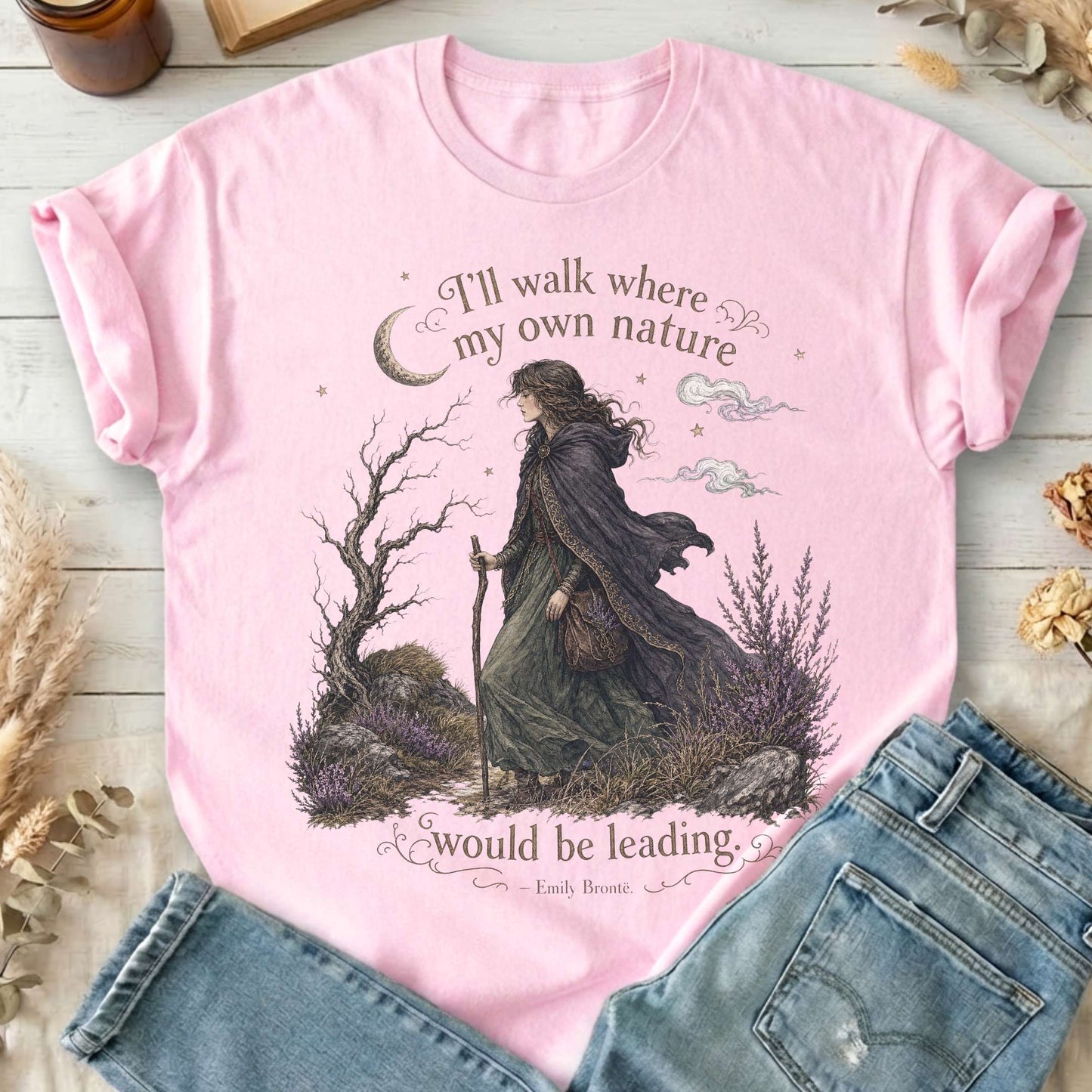 I'll Walk Where My Own Nature Emily Brontë Literary T-Shirt