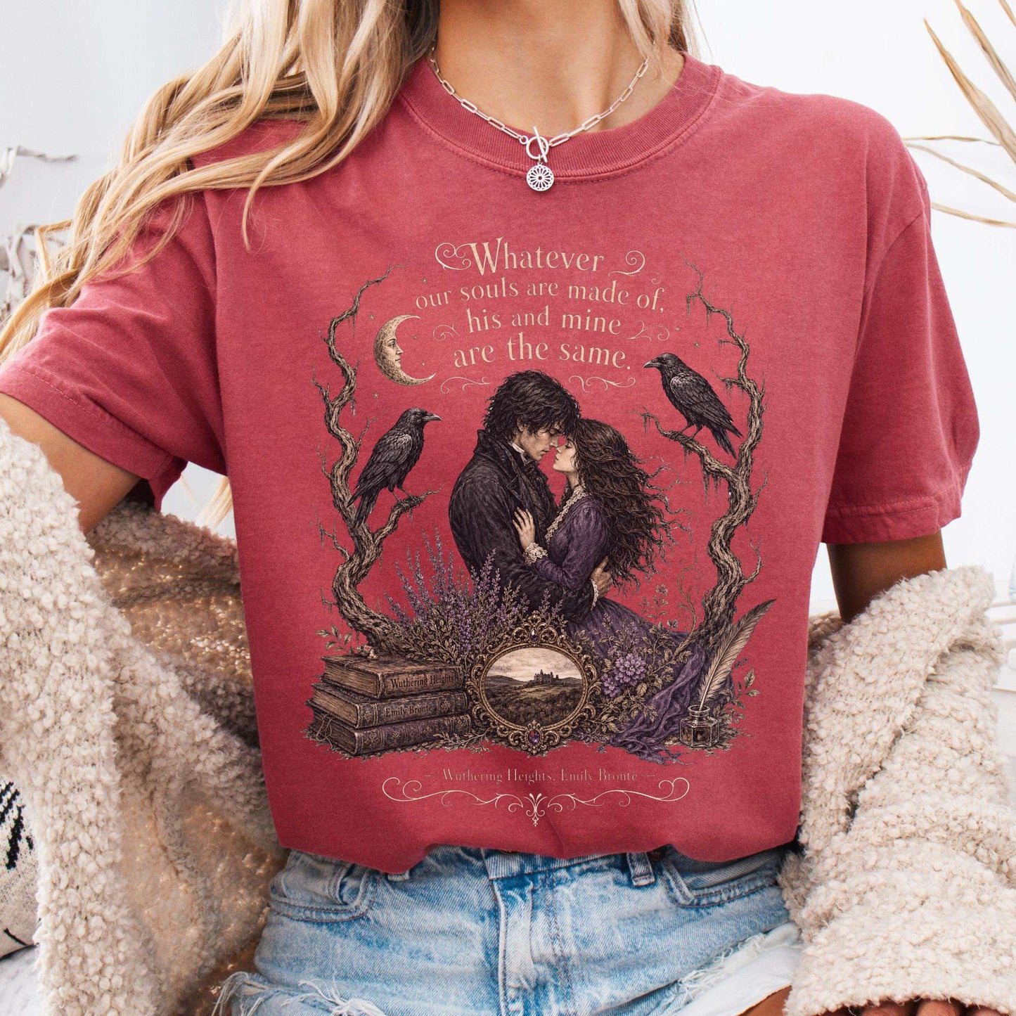 T-Shirt Crimson / S Whatever Our Souls Are Made of Wuthering Heights Emily Brontë Literary T-Shirt The Mystic Eden