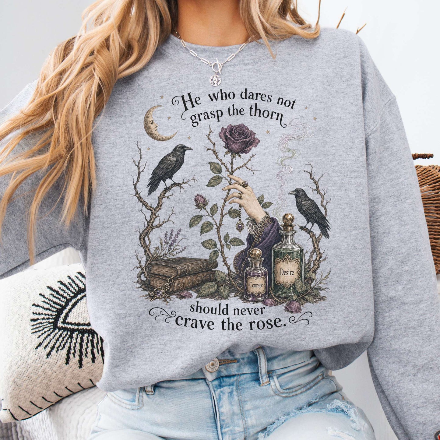 He Who Dares Not Grasp the Thorn Anne Brontë Literary Sweatshirt