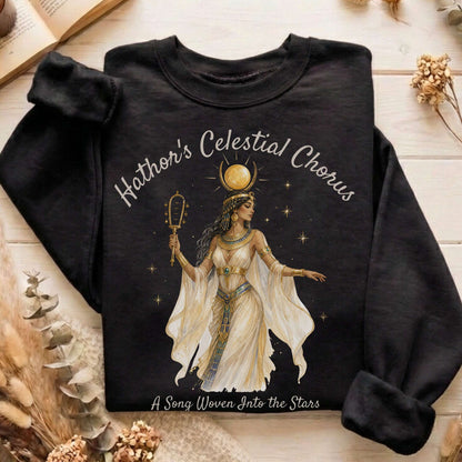 Hathor's Celestial Chorus Egyptian Mythology Sweatshirt