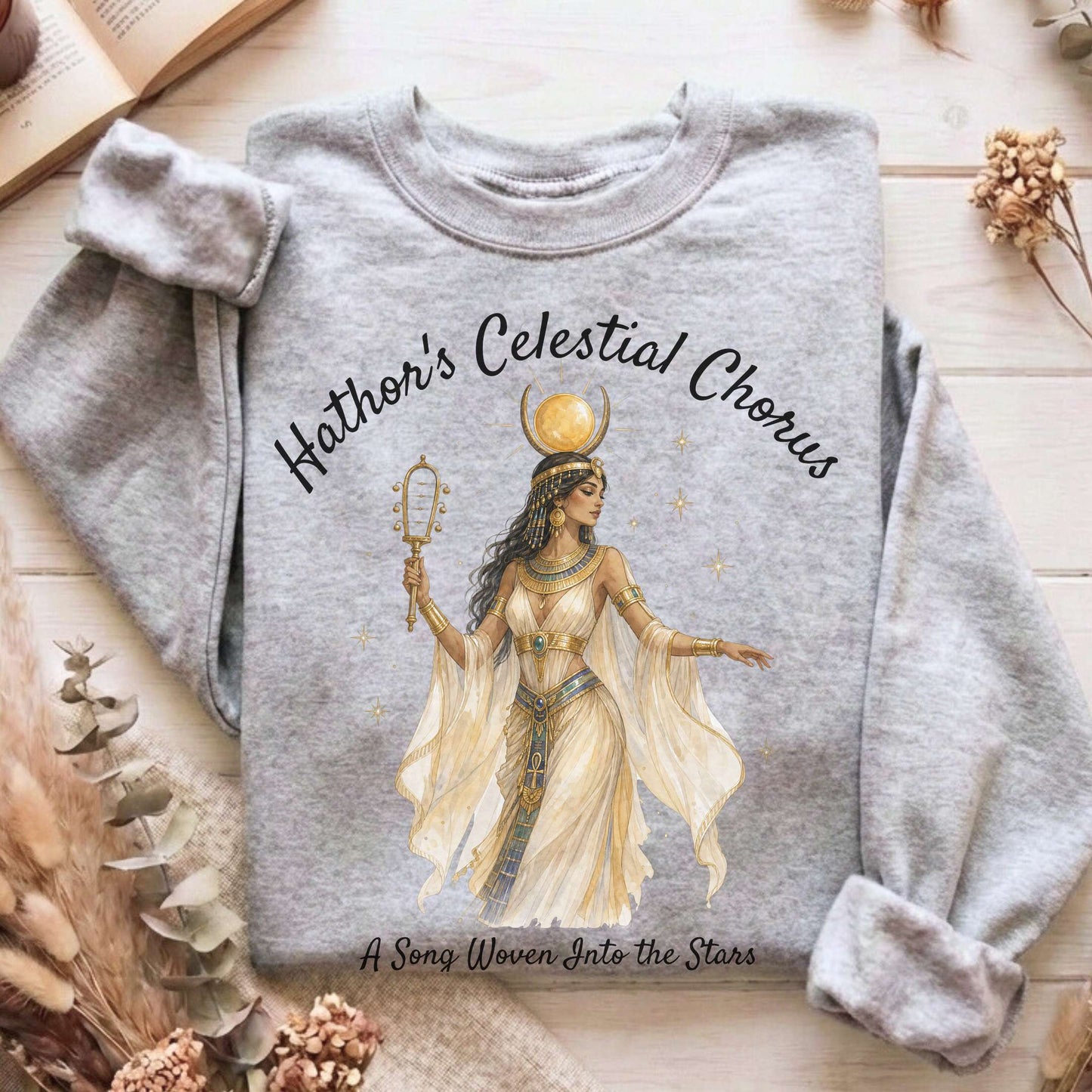 Hathor's Celestial Chorus Egyptian Mythology Sweatshirt